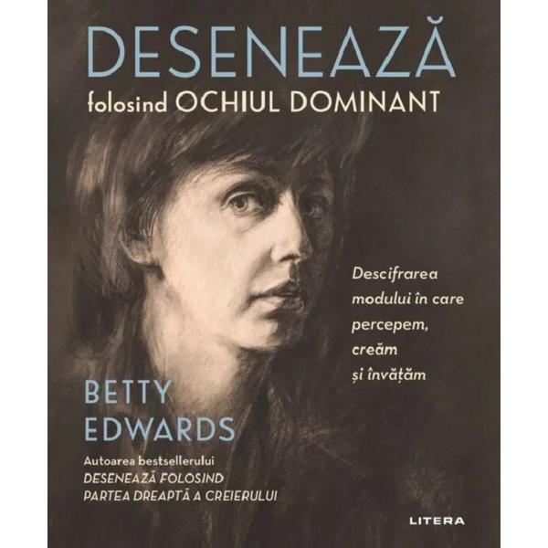 Deseneaza folosind ochiul dominant - betty edwards