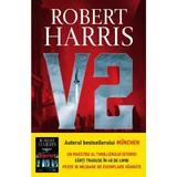 V2 - Robert Harris, editura Litera