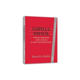 Copilul dificil - russell a. barkley, editura asociatia de stiinte cognitive din romania