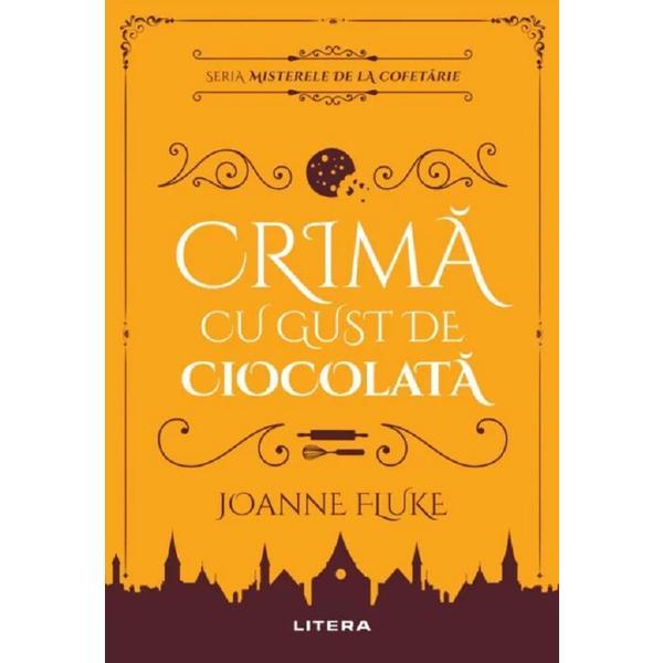 Crima cu gust de ciocolata - joanne fluke