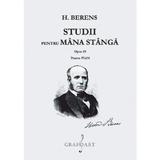 Studii pentru mana stanga. Opus 89 pentru pian - H. Berens, editura Grafoart