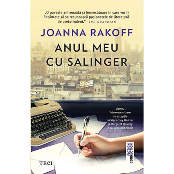 Anul meu cu Salinger - Joanna Rakoff, editura Trei