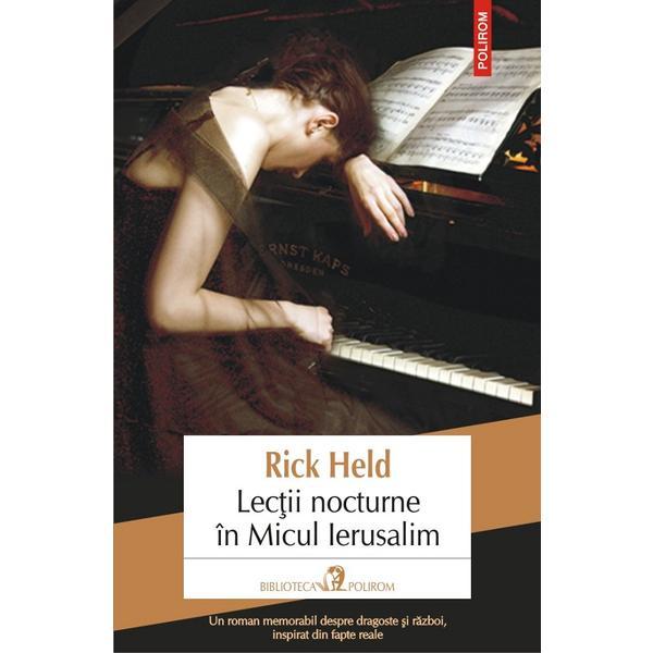 Lectii nocturne in micul ierusalim - rick held, editura polirom