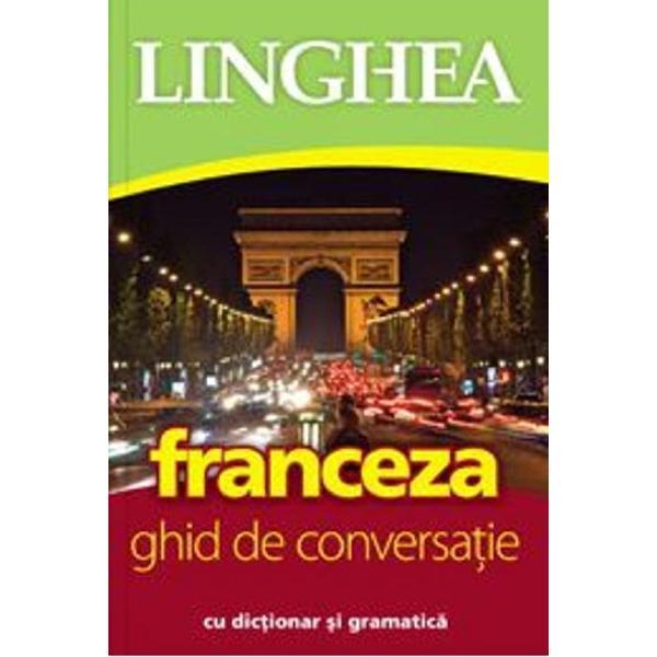 franceza-ghid-de-conversatie-cu-dictionar-si-gramatica-ed-4-editura-linghea-1.jpg