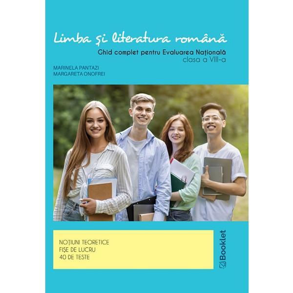 Limba romana. ghid complet pentru evaluarea nationala - clasa 8 - 40 de teste - marinela pantazi, margareta onofrei, editura booklet
