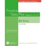 Cambridge English Qualifications Practice Tests Plus with Key Volume 1 - B2 First - Nick Kenny, Lucrecia Luque-Mortimer, editura Pearson