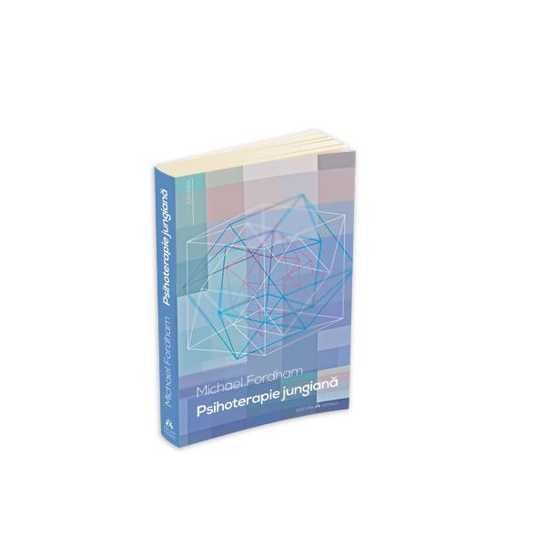 Psihoterapie jungiana - michael fordham, editura herald