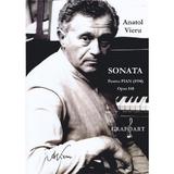 Sonata pentru pian Opus 140 - Anatol Vieru, editura Grafoart