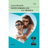 Nopti fermecate la tropice - Laura Resnick, editura Alcris