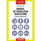 Manual de psihologia dezvoltarii - Florinda Golu, editura Polirom