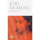 Iubita fiului meu - Jung Mi-Kyung, editura Univers