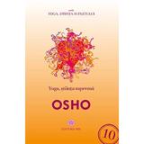 Yoga, stiinta suprema - Osho