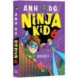 Ninja Kid 6 - Anh Do, editura Epica