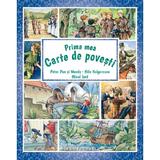 Prima mea carte de povesti: Peter Pan si Wendy, Nils Holgersson, Micul lord - James Matthew Barrie, Frances Hodgson Burnett, Selma Lagerlof, editura Paralela 45