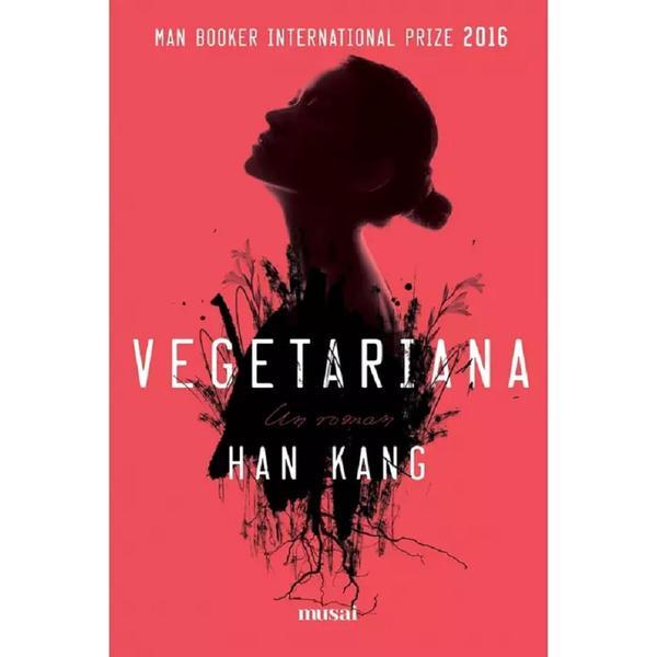 Vegetariana - han kang, editura grupul editorial art