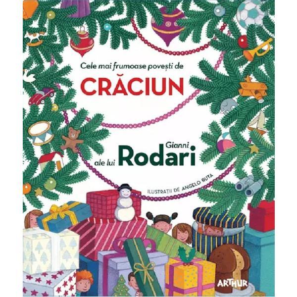 Cele mai frumoase povesti de Craciun ale lui Gianni Rodari - Gianni Rodari, Angelo Ruta, editura Grupul Editorial Art
