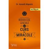 Introducere generala la curs de miracole - Kenneth Wapnick, editura For You