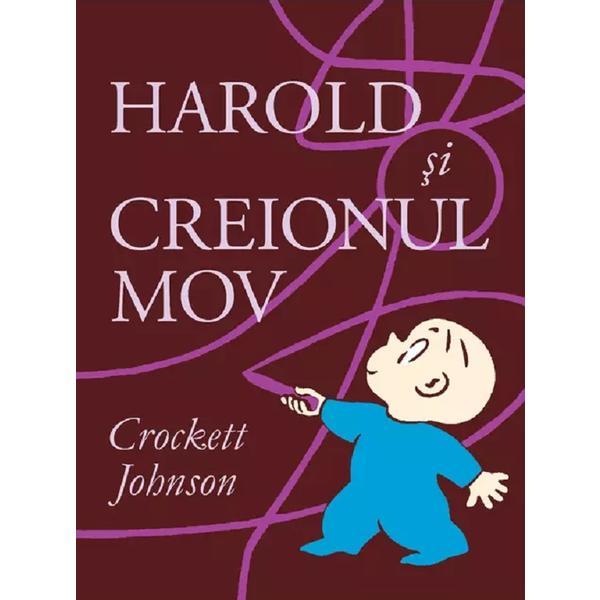 Harold si creionul mov - Crockett Johnson, editura Grupul Editorial Art