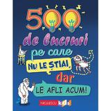 500 de lucruri pe care nu le stiai dar le afli acum - Samantha Barnes, Dominique Enright, Guy Macdon