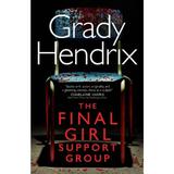 The Final Girl Support Group - Grady Hendrix, editura Titan Books