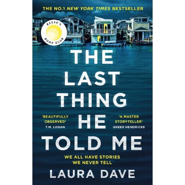The Last Thing He Told Me - Laura Dave, editura Profile Books