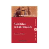 Societatea romaneasca azi - Constantin Cratoiu, editura Institutul European