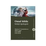 Omul Biblic. Schita Topologica - Viorica S. Constantinescu, editura Institutul European