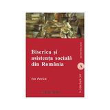 Biserica Si Asistenta Sociala Din Romania - Ion Petrica, editura Institutul European