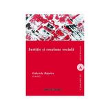 Justitie si coeziune sociala - Gabriela Ratulea, editura Institutul European