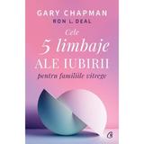 Cele 5 limbaje ale iubirii pentru familiile vitrege - Gary Chapman