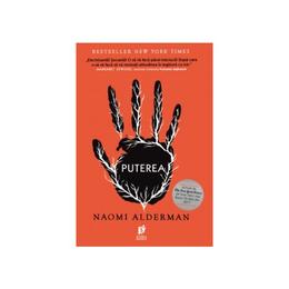 Puterea - Naomi Alderman, editura Storia