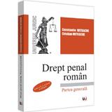 Drept penal roman. Partea generala Ed.4 - Constantin Mitrache, Cristian Mitrache, editura Universul Juridic