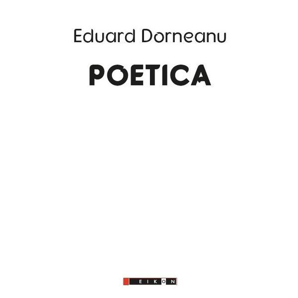 Poetica - Eduard Dorneanu, editura Eikon
