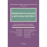 Raspunderea penala a persoanei juridice - Andra-Roxana Trandafir, George-Alexandru Lazar, editura Solomon