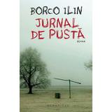 Jurnal de pusta - Borco Ilin, editura Humanitas