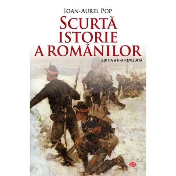 Scurta istorie a romanilor - ioan-aurel pop, editura litera