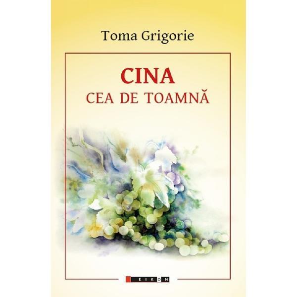 Cina cea de toamna - toma grigorie