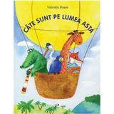 Cate sunt pe lumea asta - Valentin Rosca, editura Prut