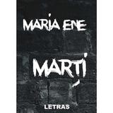 Marti - Maria Ene, editura Letras
