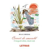 Cerceii de smarald - Delia C. Zorzoliu, editura Letras