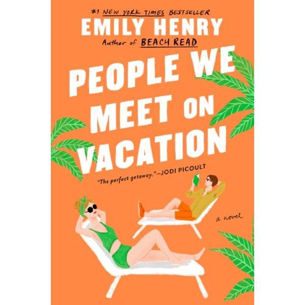 People we meet on vacation - emily henry, editura penguin putnam