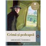 Crima si pedeapsa. Repovestire de Abraham B. Yehoshua, editura Curtea Veche