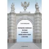 Istoriografia romaneasca din banat si realizarea unitatii politico-statale (1780-1918) - Ioan Muresa