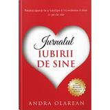 Jurnalul iubirii de sine - Andra Olarean, editura Lidana
