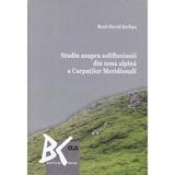 Studiu asupra solifluxiunii din zona alpina a Carpatilor Meridionali - Raul-David Serban, editura Universitatea De Vest