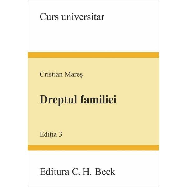 Dreptul familiei ed.3 - cristian mares, editura c.h. beck