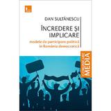 Incredere si implicare - Dan Sultanescu, editura Tritonic