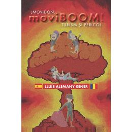 moviBOOM: Turism si pericol - Lluis Alemany Giner, editura Libris Editorial