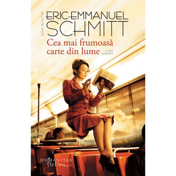 Cea mai frumoasa carte din lume - Eric-Emmanuel Schmitt, editura Humanitas