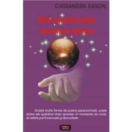 Ghid complet pentru dezvoltare psihica - Cassandra Eason, editura Antet